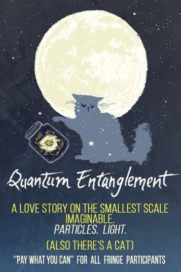 An Interview with Katelyn Schiller, creator of Quantum Entanglement at the Hollywood Fringe Festival
