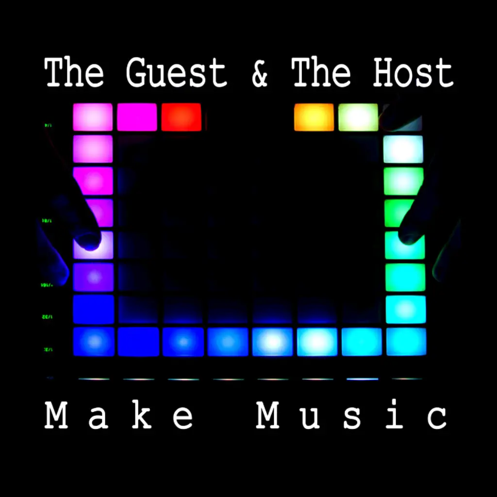 The Guest and The Host - The Guest & The Host - Make Music - Immersive Music Sound