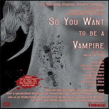 Hollywood Fringe Festival Immersive Theater So You Want To be A Vampire