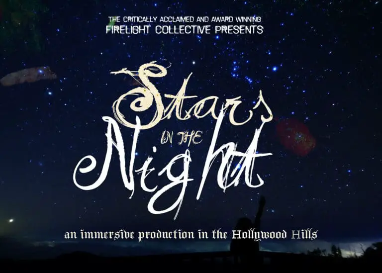 Stars in the Night - Firelight Collective - Immersive Theater - Los Angeles - Romantic Lyrical