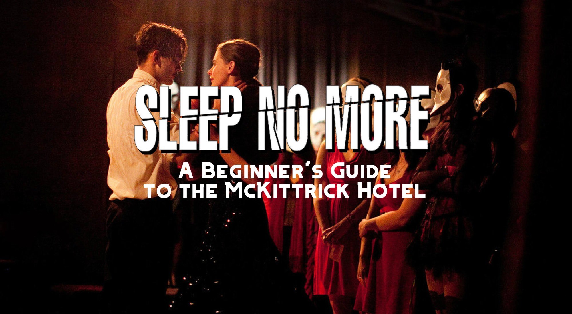 sleep no more mckittrick hotel