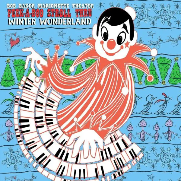 Bob Baker Marionette Theater - Peek-a-boo Stroll Thru Winter Wonderland - Walk Through - Installation - Los Angeles - CA, Los Angeles Holiday Guide 2020